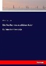 Adolf Bastian - Die Voelker des oestlichen Asien