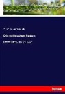 Otto von Bismarck, Otto Fürst von Bismarck - Die politischen Reden