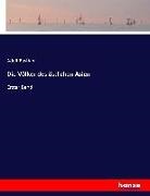 Adolf Bastian - Die Völker des östlichen Asien
