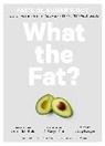 Craig Rodger, Grant Schofield, Schofield Grant, Tbd, Tk, Caryn Zinn - What the Fat?