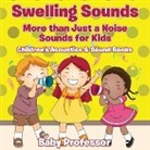 Baby, Baby Professor - Swelling Sounds