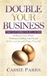 Cassie Parks - Double Your Business