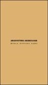 Marco Navarra - Architetture archeologie. Ediz. italiana e inglese