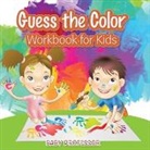 Baby, Baby Professor - Guess the Color Workbook for Kids