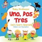Baby, Baby Professor - Uno, Dos, Tres
