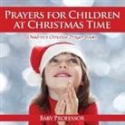 Baby, Baby Professor - Prayers for Children at Christmas Time - Children's Christian Prayer Books