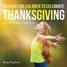 Baby, Baby Professor - Prayers for Children to Celebrate Thanksgiving - Children's Christian Prayer Books