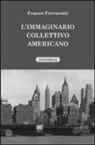 Franco Ferrarotti - L'immaginario collettivo americano
