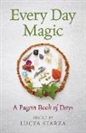 Lucya Starza, Starza Lucya - Every Day Magic – A Pagan Book of Days – 366 Magical Ways to Observe the Cycle of the Year