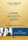 Sophie Gachet, Ines de La Fressange - Come mi vesto oggi? Il look book della Parigina