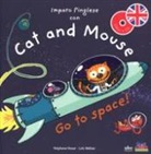Stephane Husar, Connie Jean, Loïc Méhée - Imparo l'inglese con Cat and Mouse. Go to space!