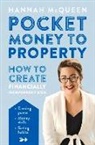 Hannah McQueen - Pocket Money to Property: How to Create Financially Independent Kids