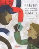 Felicita Sala, Mauro Scarpa - Perché mio nonno ha i capelli bianchi