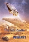 Ian Whates - The Ion Raider