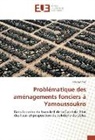 Prosper Yao - Problématique des aménagements fonciers à Yamoussoukro