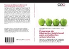 Espi, Armida Espinoza L., Samue Galavíz M, Samuel Galavíz M, Samuel Galavíz M., Mavet Mada Herrera Cadena... - Programa de Educación Nutricional para estudiantes universitarios