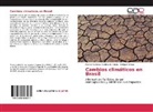 Manoel Baltasa Baptista da Costa, Manoel Baltasar Baptista da Costa, Enrique Ortega - Cambios climáticos en Brasil