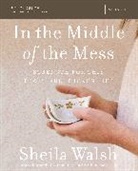 Sheila Walsh, Sheila/ Wiersma Walsh - In the Middle of the Mess