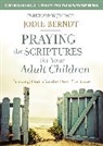 Jodie Berndt, Jodie/ Daly Berndt - Praying the Scriptures for Your Adult Children