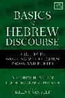Matthew Patton, Matthew Howard Patton, Matthew Howard/ Putnam Patton, Miles V. Van Pelt, Fred Putnam, Frederic Clarke Putnam... - Basics of Hebrew Discourse