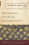 Zondervan, Zondervan, Fred Sanders, Scott R. Swain - Retrieving Eternal Generation