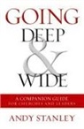 Andy Stanley - Going Deep and Wide