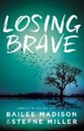 Bailee Madison, Stefne Miller - Losing Brave