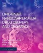 Muhammad Imran, Shah, Muhammad Raza Shah, Muhammad Raza/ Imran Shah, Shafi Ullah - Lipid-based Nanocarriers for Drug Delivery and Diagnosis