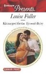 Louise Fuller - Kidnapped for the Tycoon's Baby