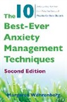 Margaret Wehrenberg, Wehrenberg Margaret - The 10 Best-Ever Anxiety Management Techniques