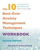 Margaret Wehrenberg, Wehrenberg Margaret - The 10 Best-Ever Anxiety Management Techniques Workbook