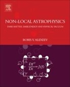 Boris V Alexeev, Boris V. Alexeev, Boris V. (Physics Department Alexeev, Alexeev Boris V. - Nonlocal Astrophysics