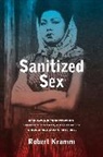Robert Kramm - Sanitized Sex