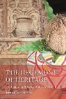 Deborah L. Stein - Hegemony of Heritage