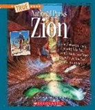 Tamra Orr, Tamra B Orr, Tamra B. Orr - Zion (a True Book: National Parks)