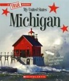 Josh Gregory - Michigan (a True Book: My United States)
