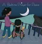 Akila Dada, Sukaina Dada, Michael Wagstaffe - A Bedtime Prayer for Peace