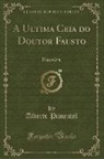 Alberto Pimentel - A Ultima Ceia do Doutor Fausto