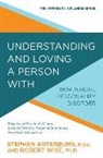 Stephen Arterburn, Robert Wise - Understanding & Loving a Perso