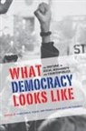 Christina R. (EDT)/ Pason Foust, Christina R. Foust, Amy Pason - What Democracy Looks Like