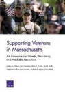 Kristine M. Brown, Emily Butcher, Stephanie Dellva, Erin L. Duffy, Carrie M. Farmer, Carrie M./ Tanielian Farmer... - Supporting Veterans in Massachusetts