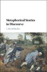 L. David Ritchie, L. David (Portland State University) Ritchie, Ritchie L. David - Metaphorical Stories in Discourse