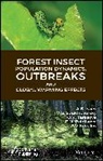 A S Isaev, A. S. Isaev, A. S. Soukhovolsky Isaev, AS Isaev, A V Kovalev, A. V. Kovalev... - Forest Insect Population Dynamics, Outbreaks, and Global Warming
