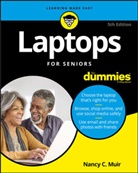 Nancy C Muir, Nancy C. Muir, Nc Muir - Laptops for Seniors for Dummies, 5th Edition