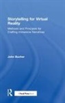 John Bucher, John K. Bucher, Bucher John - Storytelling for Virtual Reality