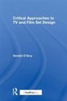 Geraint D'Arcy, Geriant D'Arcy, Geraint D''arcy, D'Arcy Geraint - Critical Approaches to TV and Film Set Design