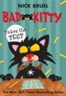 Nick Bruel - BAD KITTY TAKES THE TEST