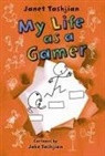 Janet Tashjian, Jake Tashjian - MY LIFE AS A GAMER