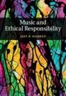 Jeff R. Warren - Music and Ethical Responsibility