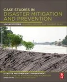 Himanshu Grover, Tanveer Islam, Himanshu Grover, Himanshu (Assistant Professor Grover, Grover Himanshu, Tanveer Islam... - Case Studies in Disaster Mitigation and Prevention